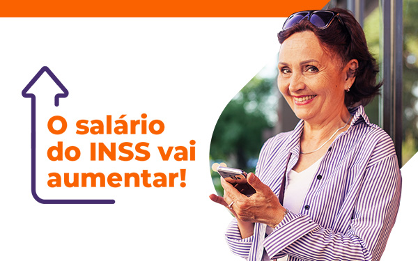 Saiba tudo sobre o aumento salarial INSS