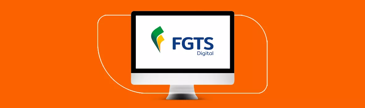 O que é FGTS Digital e para que serve